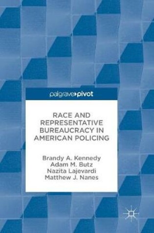 Cover of Race and Representative Bureaucracy in American Policing