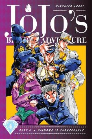 Cover of JoJo's Bizarre Adventure: Part 4--Diamond Is Unbreakable, Vol. 4