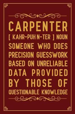 Book cover for Carpenter [ kahr-puhn-ter ] Noun