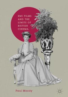 Cover of EMI Films and the Limits of British Cinema