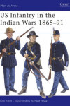 Book cover for US Infantry in the Indian Wars 1865-91