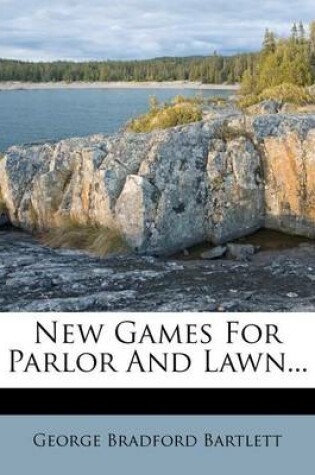 Cover of New Games for Parlor and Lawn...