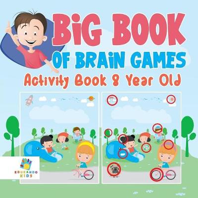 Book cover for Big Book of Brain Games Activity Book 8 Year Old