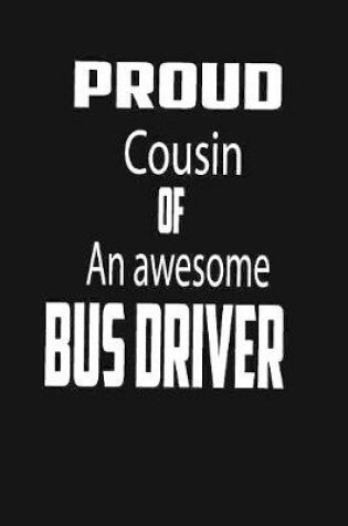 Cover of proud cousin of an awesome bus driver