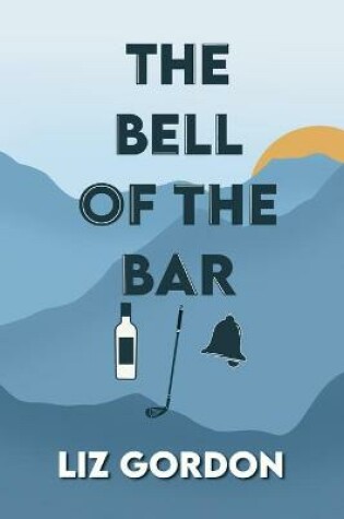 Cover of The Bell of the Bar