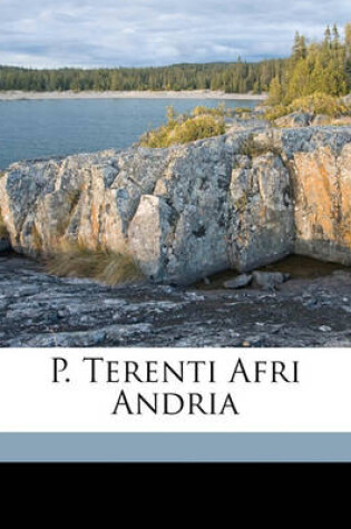 Cover of P. Terenti Afri Andria