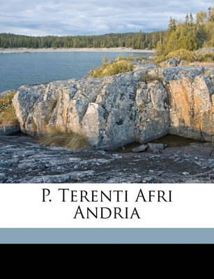 Book cover for P. Terenti Afri Andria