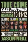 Book cover for True Crime Case Histories - (Books 10, 11, & 12) LARGE PRINT EDITION