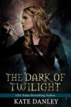 Book cover for The Dark of Twilight