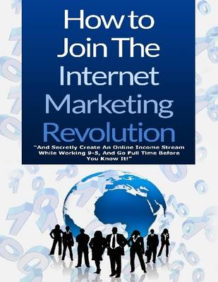 Book cover for How to Join the Internet Marketing Revolution