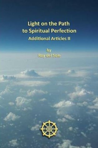 Cover of Light on the Path to Spiritual Perfection - Additional Articles II