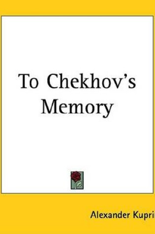 Cover of To Chekhov's Memory