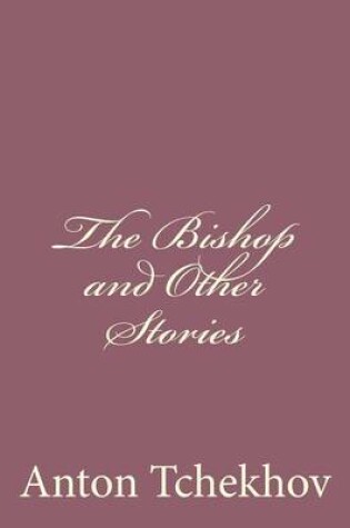 Cover of The Bishop and Other Stories