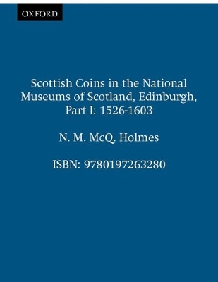 Cover of Scottish Coins in the National Museums of Scotland, Edinburgh, Part I