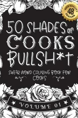 Cover of 50 Shades of Cooks Bullsh*t