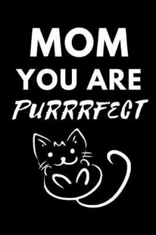 Cover of Mom You Are Purrrfect