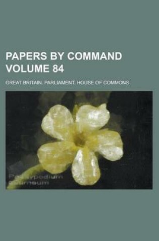 Cover of Papers by Command Volume 84