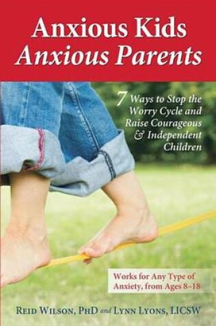 Cover of Anxious Kids, Anxious Parents