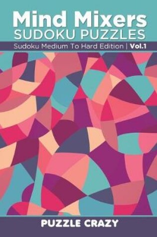 Cover of Mind Mixers Sudoku Puzzles Vol 1