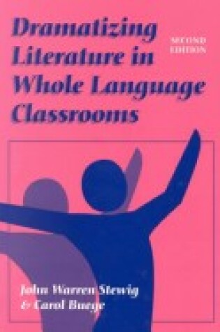 Cover of Dramatizing Literature in Whole Language Classrooms