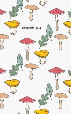 Book cover for Mushroom Note