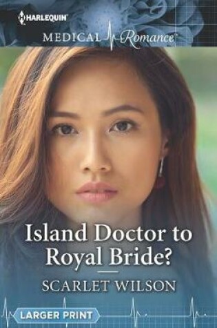 Cover of Island Doctor to Royal Bride?