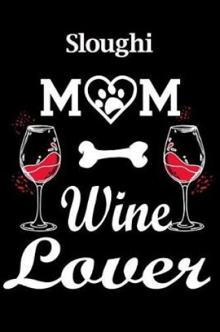 Cover of Sloughi Mom Wine Lover