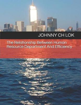 Book cover for The Relationship Between Human Resource Department and Efficiency