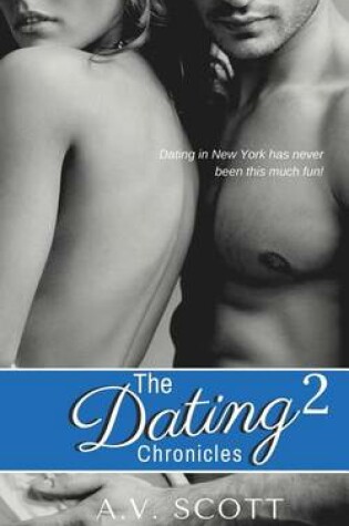 Cover of The Dating Chronicles (Part Two)