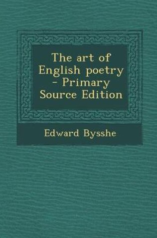 Cover of The Art of English Poetry - Primary Source Edition