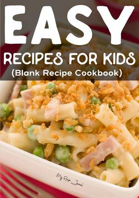 Book cover for Easy Recipes For Kids