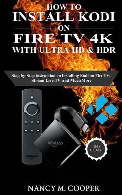 Book cover for How to Install Kodi on Fire TV with Ultra HD & Hdr