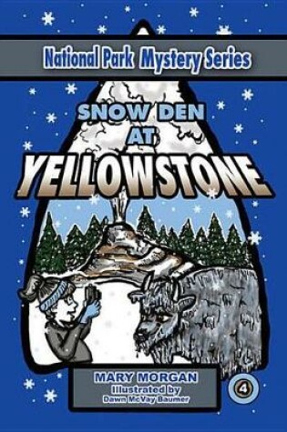 Cover of Snow Den at Yellowstone