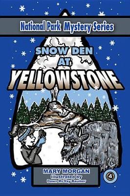 Book cover for Snow Den at Yellowstone