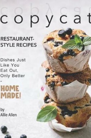 Cover of Copycat Restaurant-Style Recipes