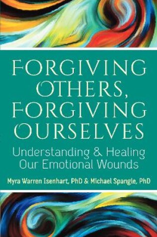 Cover of Forgiving Others, Forgiving Ourselves