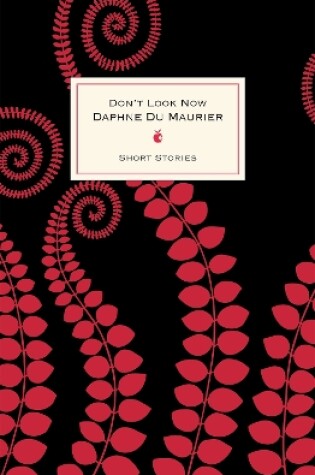 Cover of Don't Look Now And Other Stories