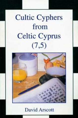 Cover of Cultic Cyphers from Celtic Cyprus (7, 5)