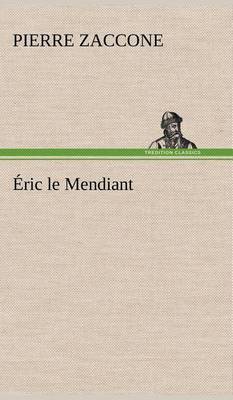 Book cover for Éric le Mendiant