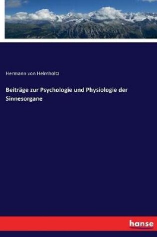 Cover of Beiträge zur Psychologie und Physiologie der Sinnesorgane