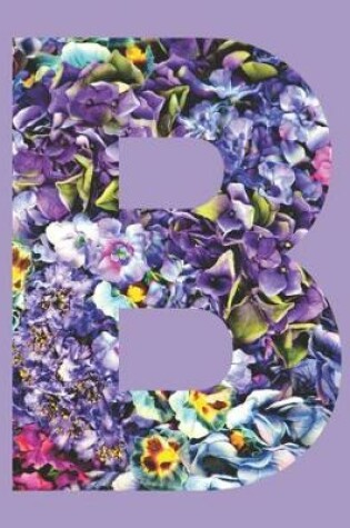 Cover of Purple Flowers Letter 'b' Monogrammed Lined Journal