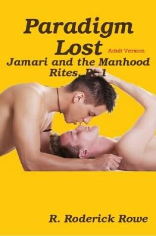 Cover of Paradigm Lost: Jamari and the Manhood Rites, Pt 1