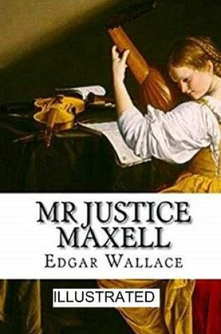 Cover of Mr Justice Maxell ilustrated