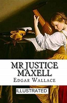 Book cover for Mr Justice Maxell ilustrated