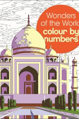 Cover of Wonders of the World Colour by Numbers