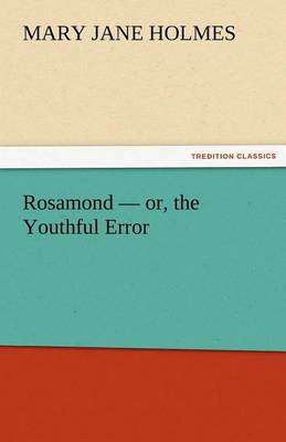 Book cover for Rosamond - Or, the Youthful Error