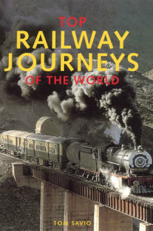 Cover of Top Railway Journeys of the World