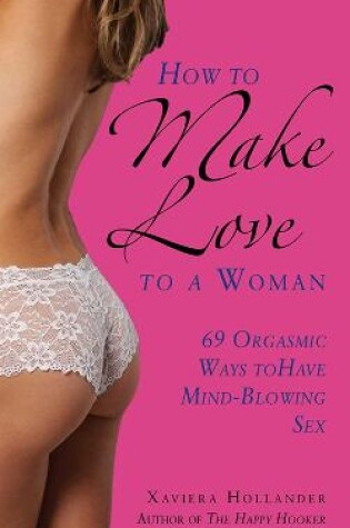 Cover of How to Make Love to a Woman