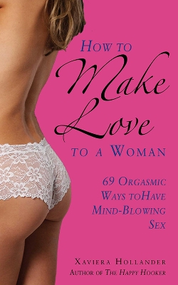Book cover for How to Make Love to a Woman