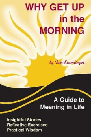 Cover of Why Get Up in the Morning